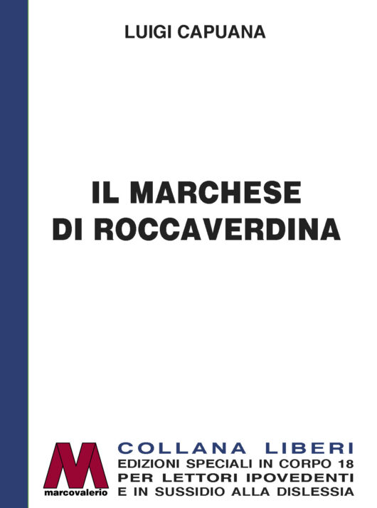 Luigi Capuana<br/>Il Marchese di Roccaverdina<br/>per ipovedenti
