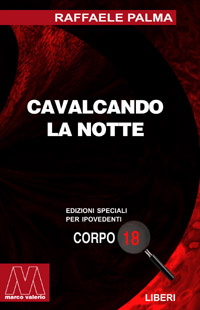 Raffaele Palma - Cavalcando la notte - Edizione in corpo 18 per lettori ipovedenti