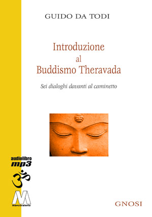 Guido Da Todi - Introduzione al buddhismo theravada