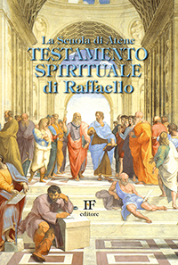 Ivo Forza - La scuola di Atene. Testamento spirituale di Raffaello - Formato 13,5 x 20,5