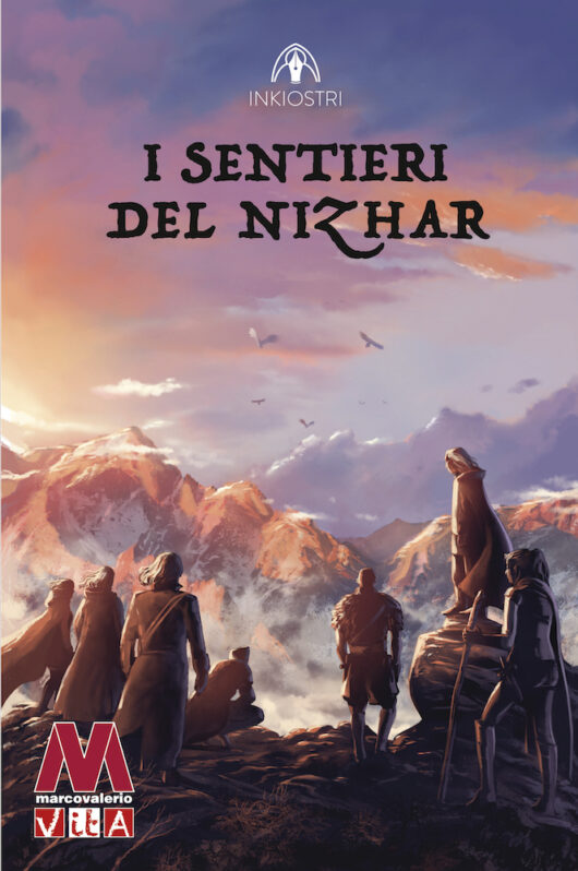 Inkiostri <br />I sentieri del Nizhar <br />romanzo fantasy