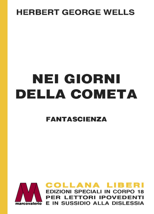 Herbert George Wells <br />Nei giorni della cometa <br />Fantascienza <br />per ipovedenti
