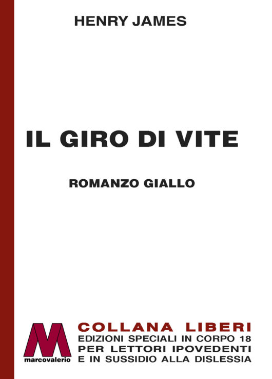 Henry James  <br />Il giro di vite <br /><br />Romanzo giallo per ipovedenti