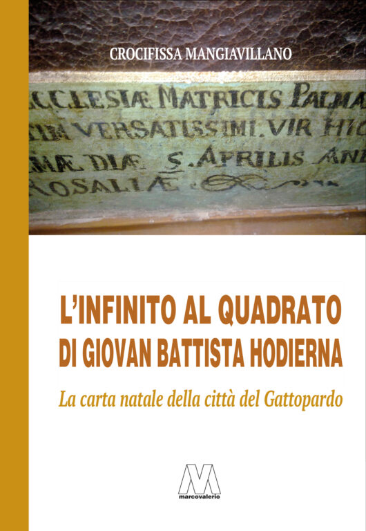 Crocifissa Mangiavillano <br />L’infinito al quadrato <br />di Giovan Battista Hodierna