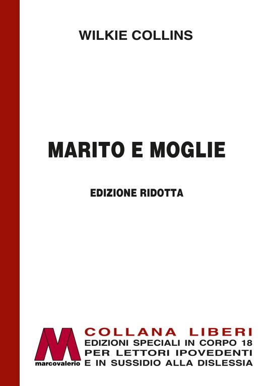 Wilkie Collins - Marito e moglie  in edizione speciale a grandi caratteri per lettori ipovedenti