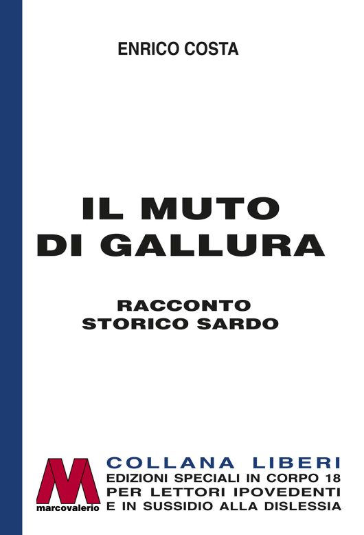 Enrico Costa - Il muto di Gallura - in edizione speciale a grandi caratteri per lettori ipovedenti