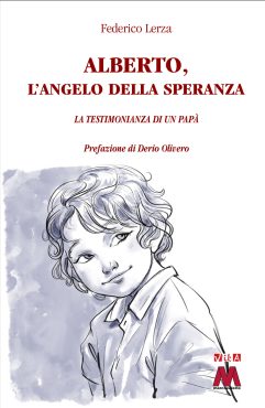 Federico Lerza <br />Alberto, l’Angelo della speranza