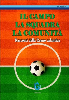 AA. VV. <br />Il campo, la squadra, la comunità