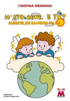 Cristina Menghini <br />Io sto bene, e tu? <br />Alberto, un bambino felice