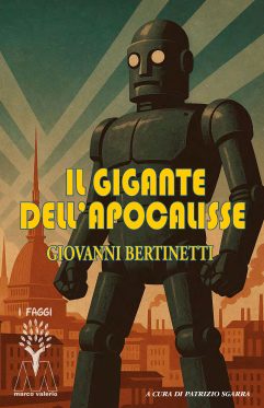 Giovanni Bertinetti <br />Il gigante dell'Apocalisse