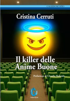 Cristina Cerruti <br />Il killer delle anime buone