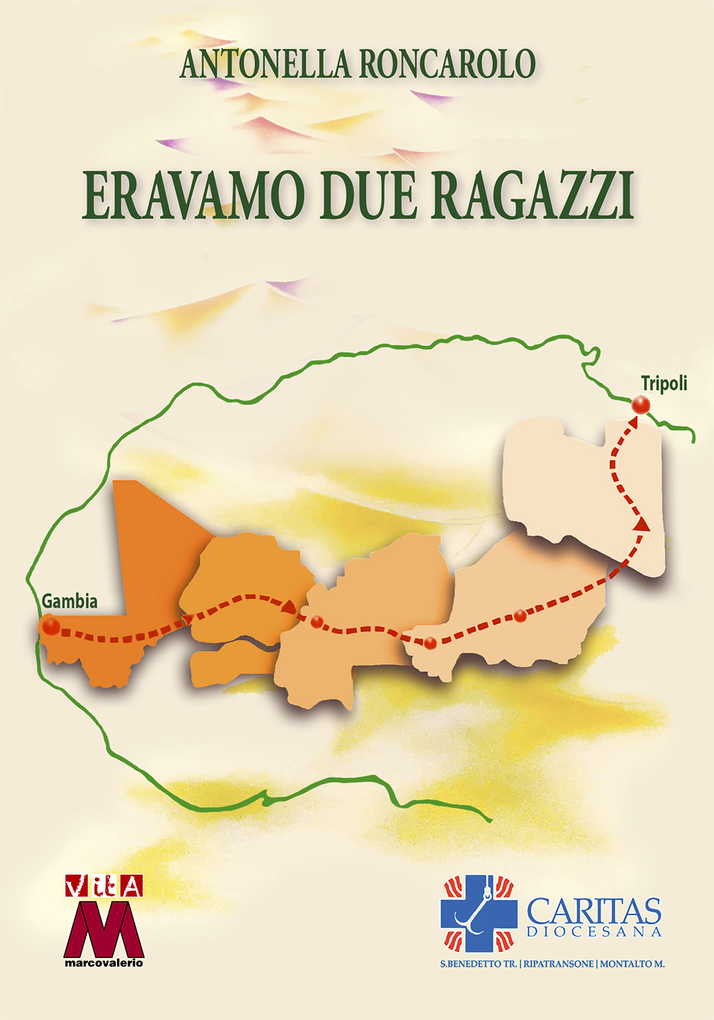 Antonella Roncarolo <br />Eravamo due ragazzi
