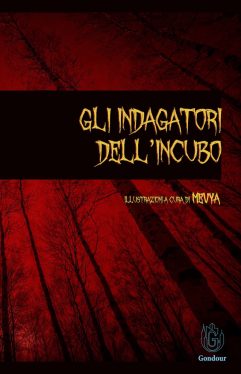 Gli indagatori dell'incubo <br />A cura di Patrizio Sgarra