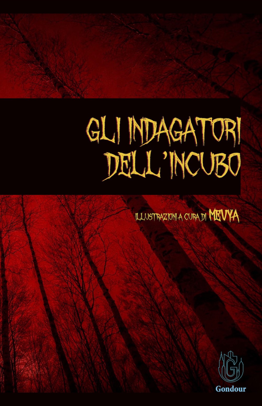 Gli indagatori dell'incubo <br />A cura di Patrizio Sgarra