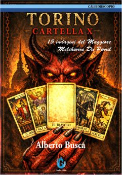 Alberto Busca <br />Torino Cartella X <br />15 indagini del Maggiore Melchiorre Du Perril