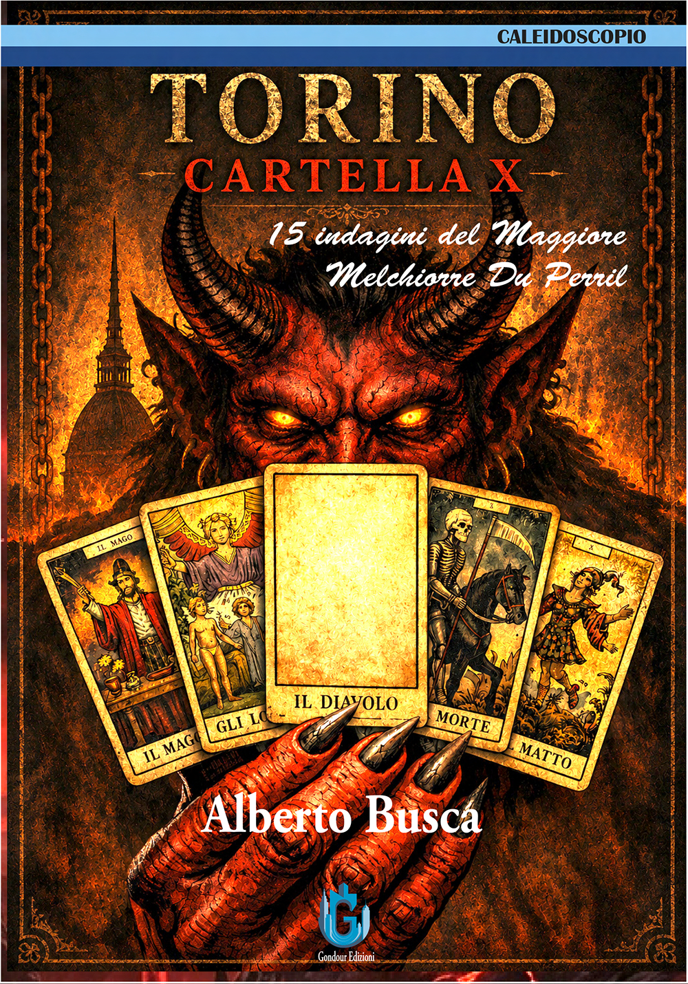 Alberto Busca <br />Torino Cartella X <br />15 indagini del Maggiore Melchiorre Du Perril