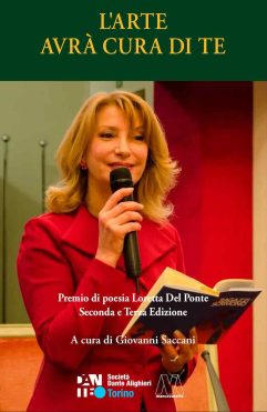 AA.VV. <br />L'arte avrà cura di te <br />Premio di poesia Loretta Del Ponte <br />seconda e terza edizione
