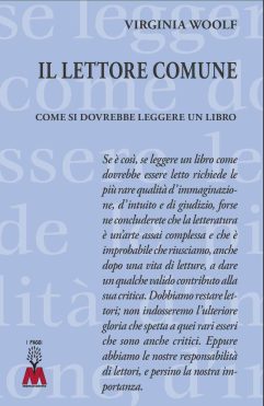 Virginia Woolf <br />Il lettore comune <br />Come si dovrebbe leggere un libro